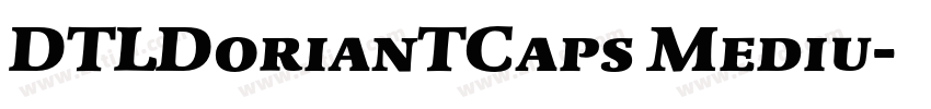 DTLDorianTCaps Mediu字体转换
